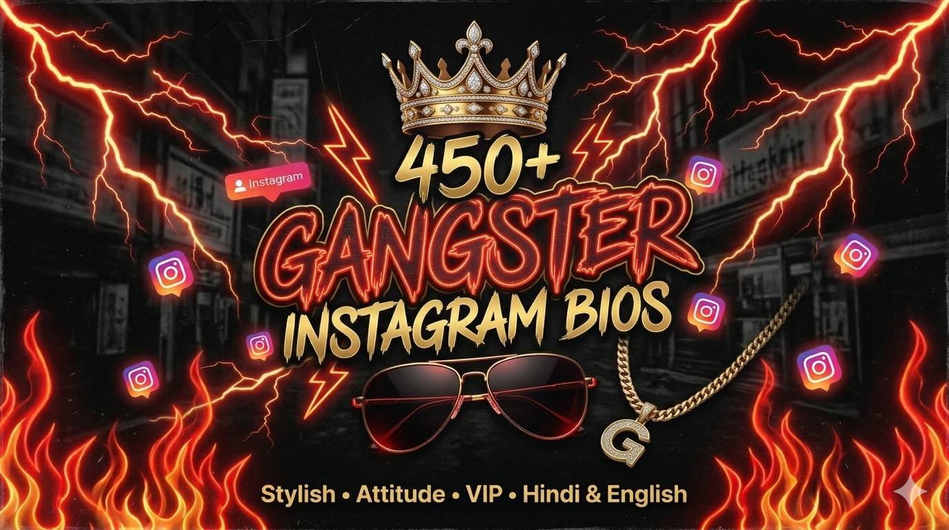 450+ Gangster Bio For Instagram Stylish Attitude Hindi English